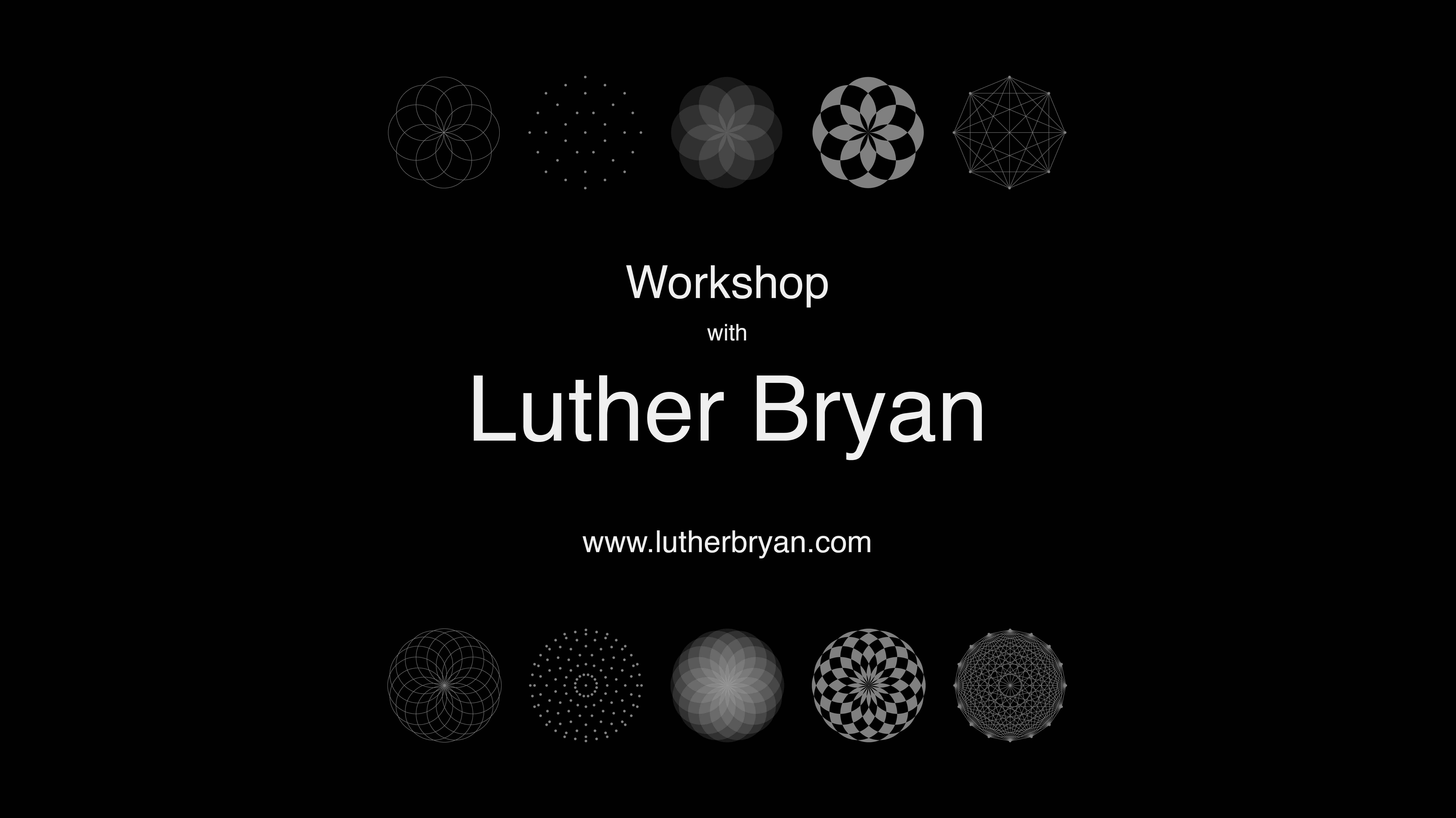 Workshop with Luther Bryan